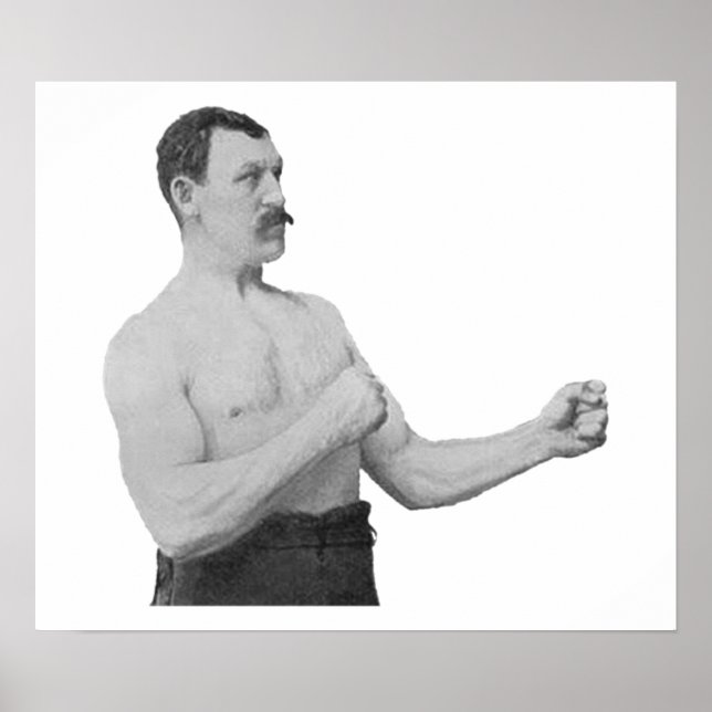 Pôster Overly Manly Man Meme (Frente)