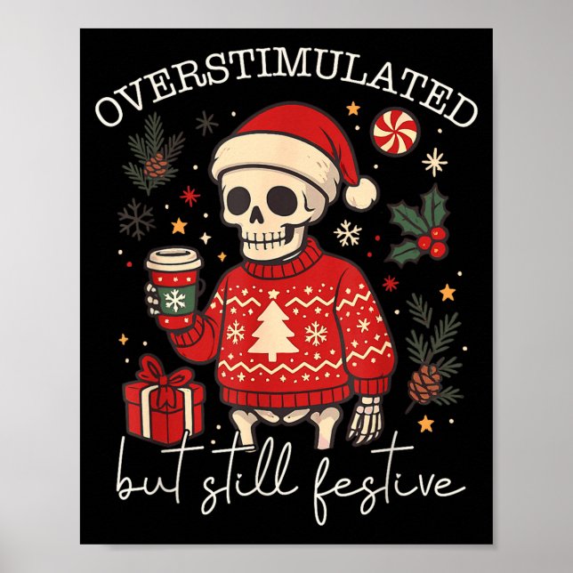 Poster Overstimulated But Still Festive Humor Christmas S (Frente)