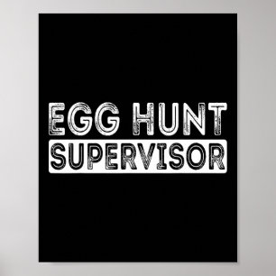 Poster Ovo Hunt Supervisor de Caça-Ovos De Páscoa Para P