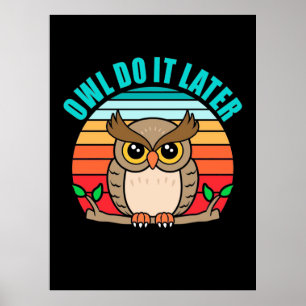 Poster Owl Do It Later