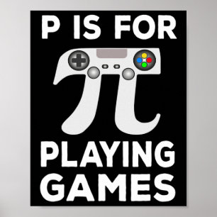 Poster P É Para Jogar Jogos Pi Símbolo Matemático Meninos