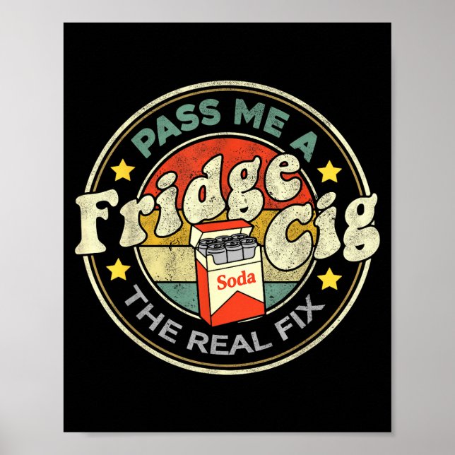 Poster P Me A Fridge Cig Energy Drink Lover Fridge Cigare (Frente)
