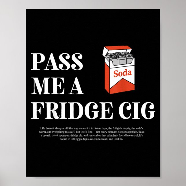 Poster P Me A Fridge Cig Funny Graphic Soda Lover For Men (Frente)