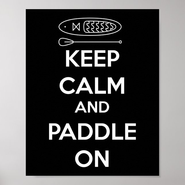 Poster Paddleboard SUP Mantenha-Se Calmo E Coloque (Frente)