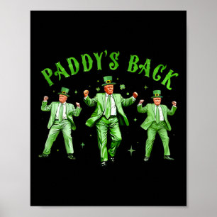 Poster Paddy's Back Dancing Trump Rua Patt