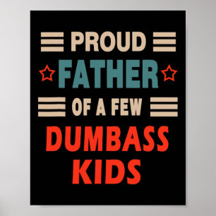 Poster Padre Engraçado, Pai Orgulhoso de Alguns Dumbos