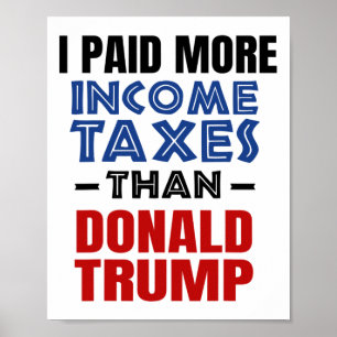 Poster Paguei Mais Impostos que Donald Trump