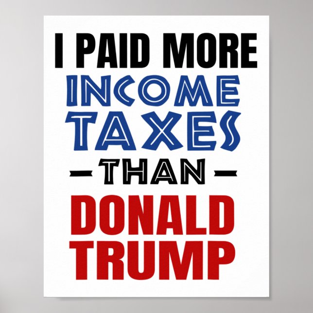 Poster Paguei Mais Impostos que Donald Trump  (Frente)