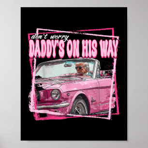 Poster Pai A Caminho De Daddys Para Casa Donald Trump Est