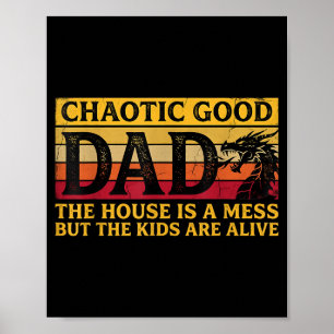 Poster Pai Caótico e Bom A Casa Está Uma Bagunça Mas As C