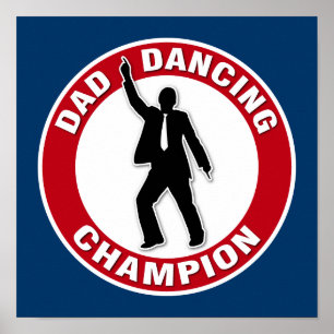 Poster Pai Dancing Champion - Dia de os pais engraçado