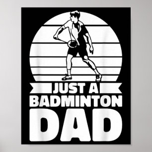 Poster Pai de Badminton - Jogador Só Um Badminton