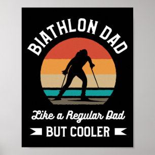 Poster Pai De Biatlo Retro Como Um Pai Regular Mas Mais F