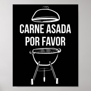 Poster Pai de carne de bife engraçada Carne Asada Por Fav