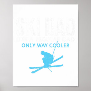 Poster Pai De Esqui Como Um Pai Regular Apenas Muito Mais