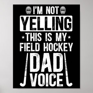 Poster Pai de Hockey de Campo Voz Pai de um Jogador de Ho