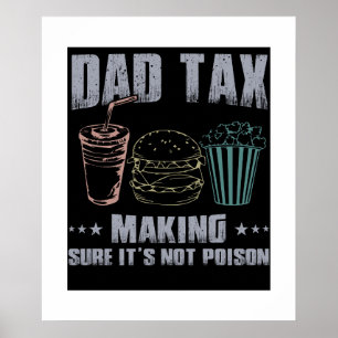 Poster Pai De Imposto De Fazer Certeza Que Não É Veneno p