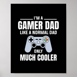 Poster Pai Gamer Como Um Pai Normal - Pai Video Game