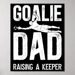 Poster Pai Goleiro de Futebol Criando Um Pai Goleiro de F
