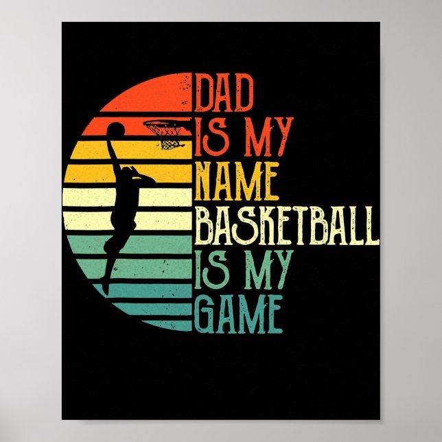 Poster Pai Meu Nome Basquete É Meu Esporte De Jogo (Frente)