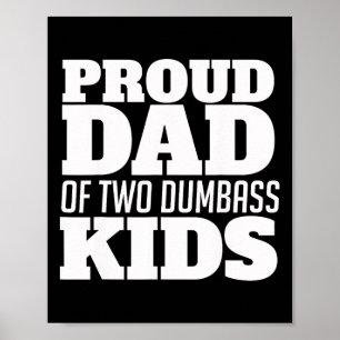 Poster Pai Orgulhoso De Duas Crianças Idiotas Quinta-Feir