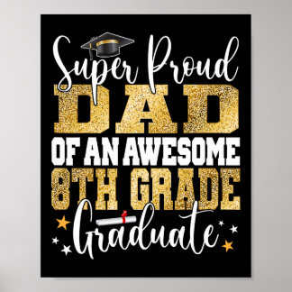 Poster Pai Orgulhoso De Um Formando Incrível Do 8º Ano 20