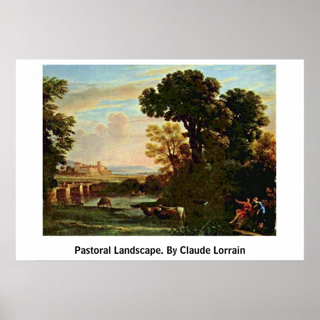 Pôster Paisagem Pastoral. Por Claude Lorrain (Frente)