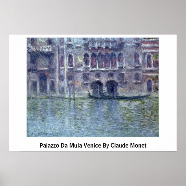 Pôster Palazzo Da Mula Venice Por Claude Monet (Frente)