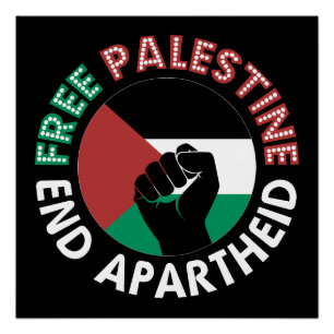 Pôster Palestina Livre Termina Apartheid Levantando Punho