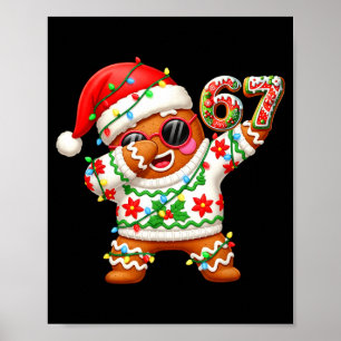 Poster Pão de gengibre engraçado seis sete 67 sorvete got