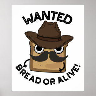 Poster Pão Procurado Vivo ou Morto Piada de Comida Divert