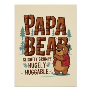 Pôster Papa Bear Vibes - Ligeiramente Grumpy, Hugly Hugga