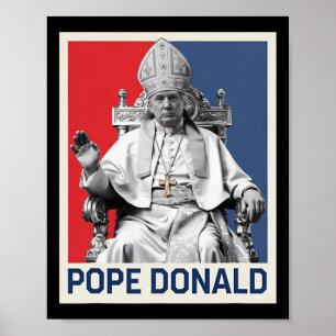 Poster Papa Donald Pope Trump Pope Donald Trump Político