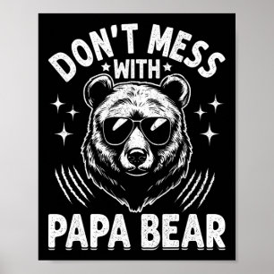 Poster Papá Engraçado Urso Don&# para Mess com Papa Urso