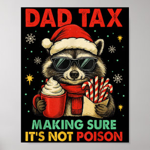 Poster Papai Imposto Garantindo que Não é Guaxinim Envene