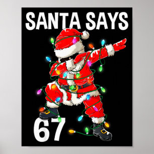 Poster Papai Noel de Natal Diz 67 Seis Sete Meme Engraçad