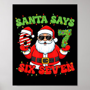 Poster Papai Noel de Natal Diz 6 7 Seis Sete Meme Número