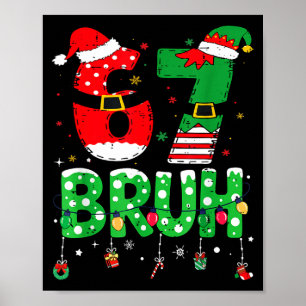 Poster Papai Noel Elfo Engraçado 67 Bruh Meme de Natal Se