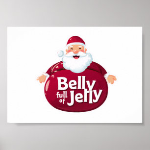 Poster Papai Noel Engraçado com Barriga Cheia de Geléia –