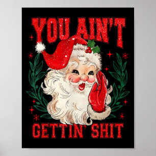 Poster Papai Noel engraçado de Natal você não vai receber
