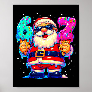 Poster Papai Noel Engraçado Diz Seis Sete 67 Meme Natal X