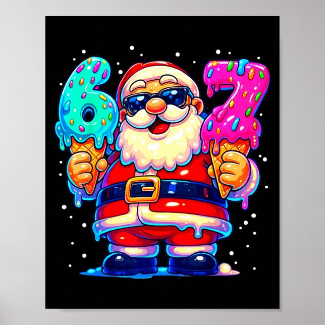 Poster Papai Noel Engraçado Diz Seis Sete 67 Meme Natal X (Frente)