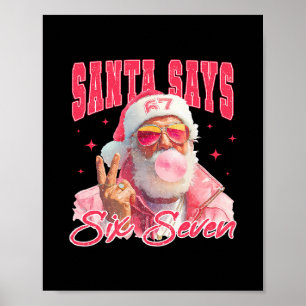 Poster Papai Noel engraçado diz seis sete Natal 67 Meme X