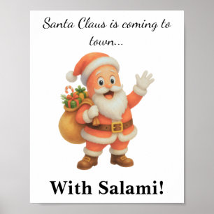 Poster Papai Noel está chegando à cidade.. Com Salami!