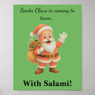 Poster Papai Noel está chegando à cidade.. Com Salami!