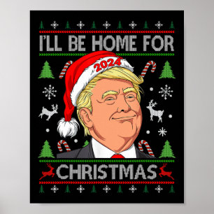 Poster Papais noeis Engraçados Trump Eu Estarei Em Casa P