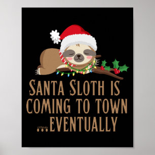 POSTER PAPAIS NOEIS SLOTH ESTÁ CHEGANDO À CIDADE... FINAL