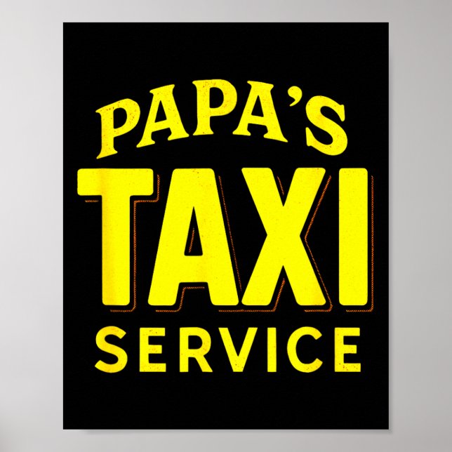 Poster Papa's Taxi Service - Funny Dad Driver Love  (Frente)