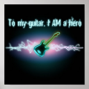Poster Para a minha guitarra, sou um herói