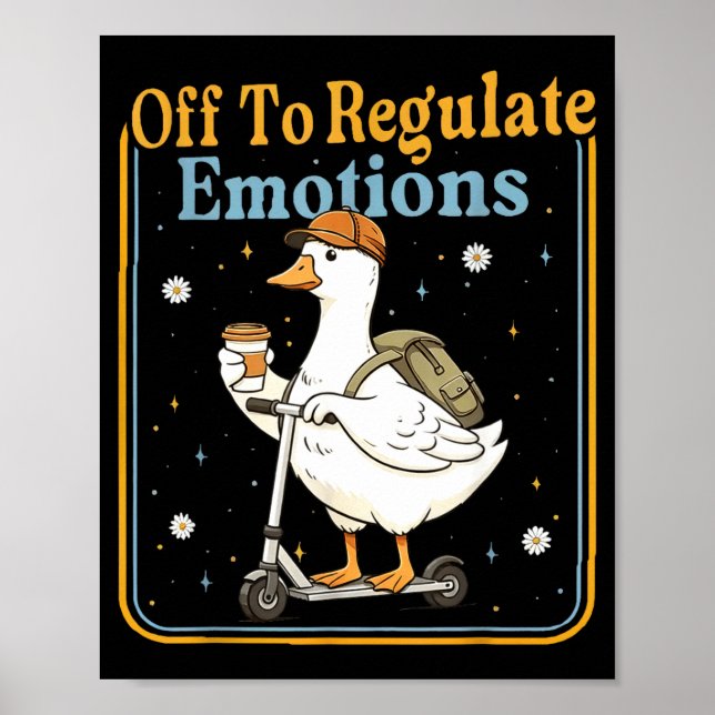 Poster Para regular as emoções, ganso engraçado saúde men (Frente)